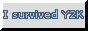 [I survived Y2K]